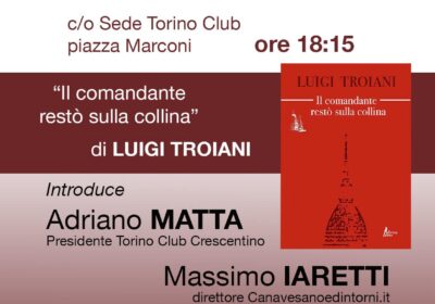 Crescentino, la storia del comandante Meroni e del dramma di Superga nel libro di Luigi Troiani alla sede del Torino Club il 1 dicembre
