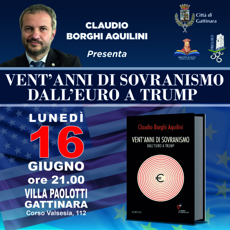 Gattinara, ‘Vent’anni di sovranismo dall’Euro a Trump’ di Claudio Borghi Aquilini