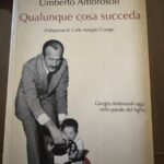 Qualunque cosa succeda: l’altissimo impegno civile e il sacrificio di Giorgio Ambrosoli in un libro del figlio Umberto
