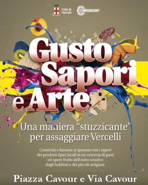 Vercelli, sabato torna Gusto Sapori Arte