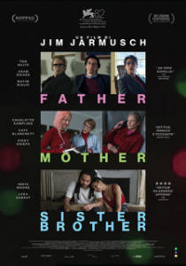 VISTI O RIVISTI PER VOI.“FATHER MOTHER SISTER BROTHER”  di Jim Jarmusch